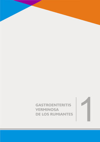 GASTROENTERITIS 
VERMINOSA 
DE LOS RUMIANTES1 
 