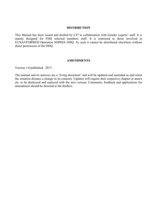 DISTRIBUTION
This Manual has been issued and drafted by CJ7 in collaboration with Gender experts’ staff. It is
mainly desi...