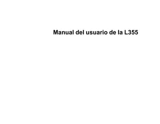 Manual del usuario de la L355
 