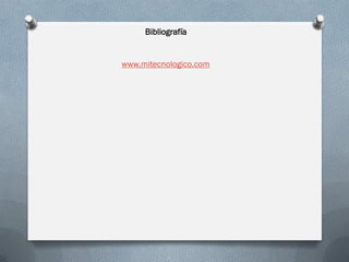 Bibliografía


www.mitecnologico.com
 