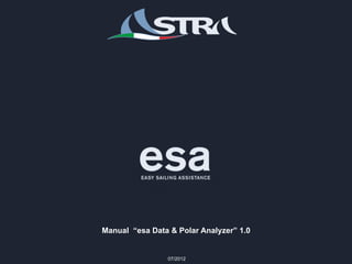 Manual “esa Data & Polar Analyzer” 1.0


                07/2012
 