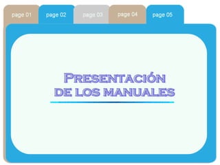 Presentación  de los manuales 