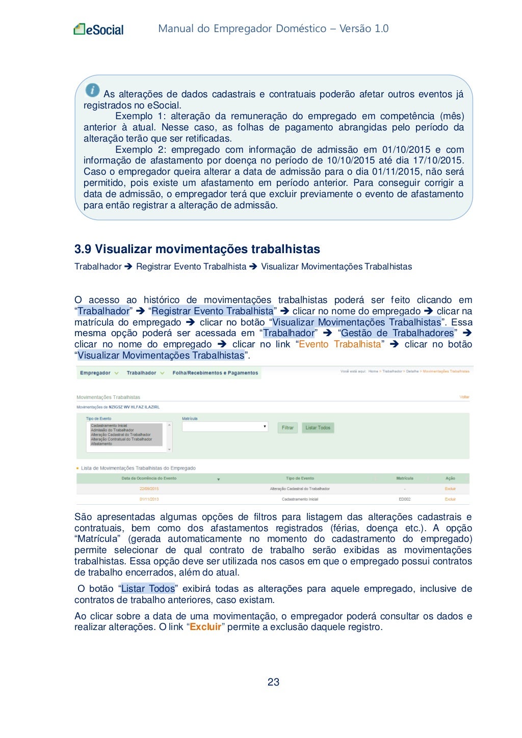 Manual de orientação do eSocial para o Empregador Doméstico Manual de orientação do eSocial para o Empregador Doméstico