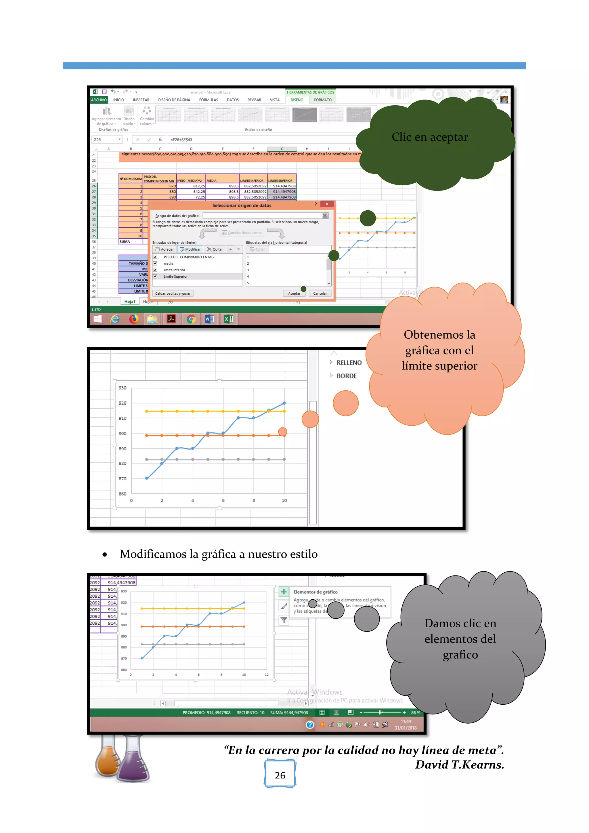 [TÍTULO DEL DOCUMENTO]
“En la carrera por la calidad no hay línea de meta”.
David T.Kearns.
26
 Modificamos la gráfica a nuestro estilo
Clic en aceptar
Obtenemos la
gráfica con el
límite superior
Damos clic en
elementos del
grafico
 