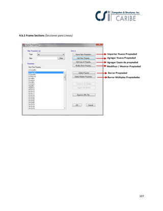 107
4.b.1 Frame Sections (Secciones para Líneas)
 