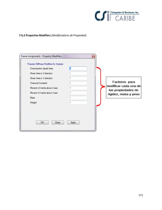 171
7.b.2 Properties Modifiers (Modificadores de Propiedad)
 