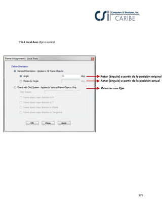 175
7.b.6 Local Axes (Ejes Locales)
 