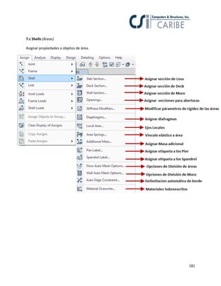 181
7.c Shells (Áreas)
Asignar propiedades a objetos de área.
 