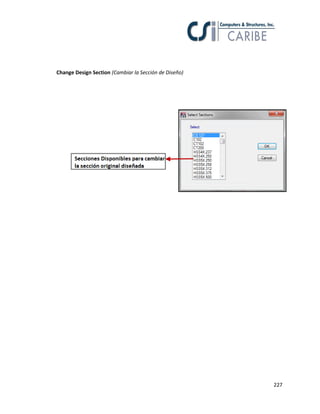 227
Change Design Section (Cambiar la Sección de Diseño)
 
