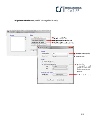 236
Design General Pier Sections (Diseñar sección general de Pier )
 
