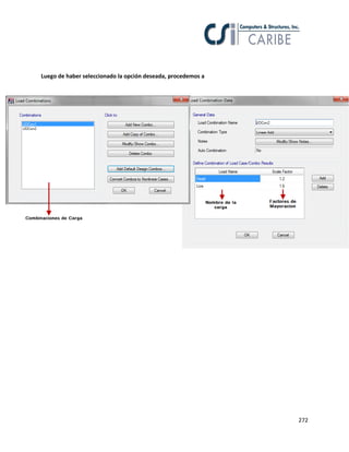 272
Luego de haber seleccionado la opción deseada, procedemos a
 