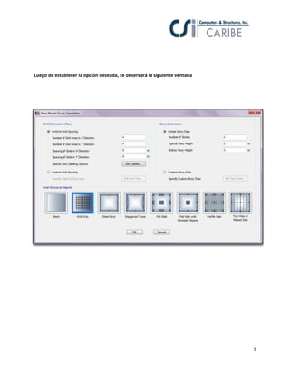 7
Luego de establecer la opción deseada, se observará la siguiente ventana
 