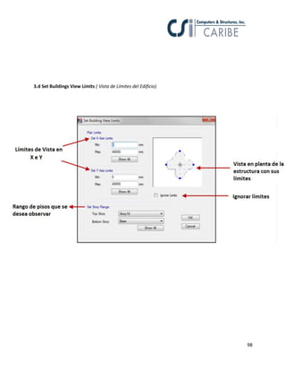 98
3.d Set Buildings View Limits ( Vista de Límites del Edificio)
 