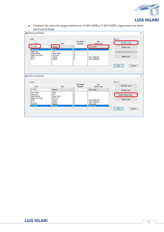 86
 Creamos los casos de cargas estáticos en X (SX-SAFE) y Y (SY-SAFE), ingresamos los datos
del Excel al Etabs.
 