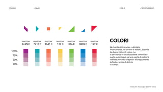 | PAZLAB| TANGRAM // WWW.PAZLAB.COM| PAG. 12
TANGRAM | MANUALE DI IDENTITÀ VISIVA
COLORI
La riuscita della stampa realizzata
internamente, nei termini di fedeltà, dipende
da diversi fattori. Il colore che
si percepisce in visualizzazione a monitor e
quello su carta può variare anche di molto. Si
richiede pertanto una prova di adeguamento
del colore prima di definire
la stampa.
 