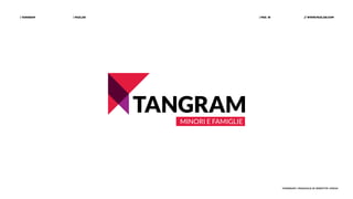 | PAZLAB| TANGRAM // WWW.PAZLAB.COM| PAG. 18
TANGRAM | MANUALE DI IDENTITÀ VISIVA
 