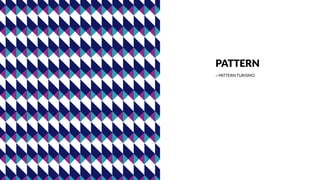 PATTERN
→ PATTERN TURISMO
 