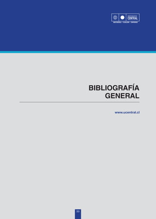 99
BIBLIOGRAFÍA
GENERAL
 