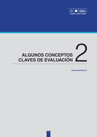 ALGUNOS CONCEPTOS
CLAVES DE EVALUACIÓN 2
11
 