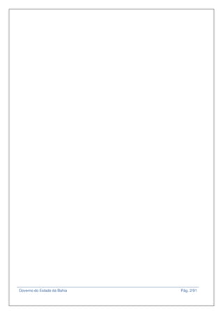 Governo do Estado da Bahia Pág. 2/91
 