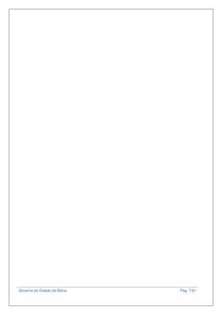 Governo do Estado da Bahia Pág. 7/91
 