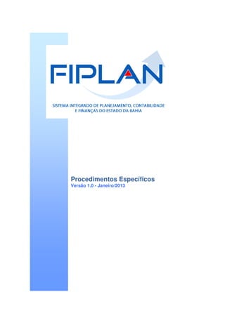 Procedimentos Específicos
Versão 1.0 - Janeiro/2013
 