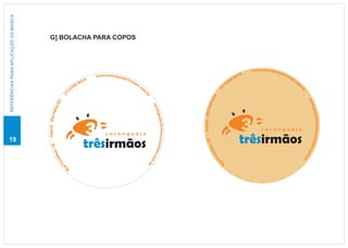 REFERÊNCIAS PARA APLICAÇÃO DA MARCA




                                       G] BOLACHA PARA COPOS




                                                                                                                                                                                                               www.caranguejo
                                                                                                                                                                                                           0                 3irm
                                                                                                www.caranguejo                                                                                           47                      ao
                                                                                            0                 3irm                                                                                    9-8                          s.c
                                                                                          47                      ao                                                                                28                                om
                                                                                     8 9-8                          s.c                                                                          7)3
                                                                                   32                                  om




                                                                                                                                                                                            (2




                                                                                                                                                                                                                                       .b
                                                                                 7)




                                                                                                                                                                                                                                         r
                                                                            (2




                                                                                                                        .b




                                                                                                                                                                                  S
                                                                                                                           r




                                                                                                                                                                               a/E




                                                                                                                                                                                                                                           c ar
                                                                            S




                                                                                                                                                                                     elh
                                                                         a/E




                                                                                                                                                                                                                                               a ng
                                                                                                                            c ar




                                                                                                                                                                       Itapoã, Vila V
                                                                     elh




                                                                                                                                a ng




                                                                                                                                                                                                                                                   uejo3
                                                       Itapoã, Vila V




                                                                                                                                    uejo3




                                                                                                                                                                                                                                                         irmaos@con
                                                                                                                                          irmaos@con
                                                                                                                                                                                                                    caranguejo
                                                                                                    caranguejo
                                                                                                                                                                                                          trêsirmãos



                                                                                                                                                                  18 -
19
                                                                                          trêsirmãos
                                                  18 -




                                                                                                                                                                                                                                                                   tato
                                                                                                                                                                                   ,
                                                                                                                                                                               eza
                                                                                                                                                    tato
                                             za ,




                                                                                                                                                                                                                                                                       .co
                                                                                                                                                                            tal




                                                                                                                                                                                                                                                                           m.
                                           e




                                                                                                                                                        .




                                                                                                                                                                          r
                                                                                                                                                         com
                                        tal




                                                                                                                                                                                             o




                                                                                                                                                                                                                                                                             br
                                                                                                                                                                                           aF
                                      r
                                                                       Fo




                                                                                                                                                            .b




                                                                                                                                                                                            u
                                                                                                                                                                                                 R
                                                                                                                                                              r
                                                                    ua




                                                                                 R
 