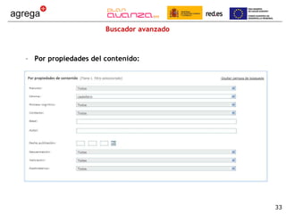 Buscador avanzado Por propiedades del contenido: 
