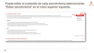 Puede editar el contenido de cada sección/tema seleccionando
"Editar sección/tema" en el menú superior izquierdo.
 