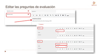 Editar las preguntas de evaluación
 