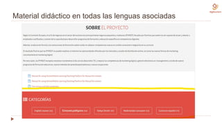 Material didáctico en todas las lenguas asociadas
 