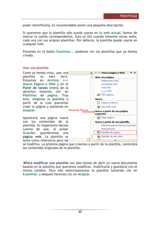 )52173$*(

'HVGH HO PHQ~
9HU KDFHPRV FOLF
HQ %DUUDV GH
KHUUDPLHQWDV 
GHVSXpV HQ 7DEODV
3RQLHQGR HO UDWyQ VREUH XQD EDUUD GH KHUUDPLHQWDV KDFHPRV FOLF FRQ HO
ERWyQ GHUHFKR GHO UDWyQ  GHVSXpV SXOVDPRV HQ 7DEODV
/DV WDEODV VRQ UHSUHVHQWDGDV HQ )URQW3DJH GH HVWD PDQHUD
7DEOD FRQ ERUGH  ILODV  FROXPQDV 