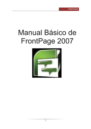 )52173$*(

Manual Básico de
FrontPage 2007
 