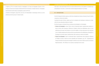 4.3.5 Registro na Carteira de Trabalho e Previdência Social (CTPS)
O registro na CTPS é um direito de todos os empregados e um dever do empregador. Quando a CTPS é
entregue à empresa para anotação da data da admissão, remuneração e condições especiais, o empregador
deverá devolvê-la preenchida ao empregado no prazo de 48 horas.
Considera-se empregado a pessoa física, que atua com habitualidade e subordinação, durante a sua vida
profissional, de forma pessoal e mediante salário.
4.4 NORMAS REGULAMENTADORAS – NR
Neste tópico, serão apresentadas de forma resumida as NR pertinentes ao ramo galvânico, ressaltando que,
para aplicação, é necessário o conhecimento da Norma Regulamentadora em sua íntegra.
NR 1 – DISPOSIÇÕES GERAIS
Esta Norma Regulamentadora expressa a observância obrigatória por todas as empresas do que for relativo
à segurança e medicina do trabalho.
A aplicação de todas as Normas, naquilo que lhe for competente, não desobriga as empresas ao cumpri-
mento de outras disposições referentes à matéria.
No intuito de aplicar as referidas Normas, são deveres do empregador e do empregado.
Deveres do empregador: cumprir e fazer cumprir as disposições legais e regulamentares; elaborar or-
dens de serviço sobre Segurança e Medicina do Trabalho; informar aos trabalhadores sobre os riscos
profissionais que possam estar expostos nos locais de trabalho, os meios para prevenir e/ou limitar tais
riscos e medidas adotadas pela empresa; permitir que representantes dos trabalhadores acompanhem a
fiscalização dos preceitos legais e regulamentares sobre segurança e medicina do trabalho.
Deveres do empregado: cumprir as disposições legais e regulamentares sobre Segurança e Medicina
do Trabalho, inclusive as ordens de serviço expedidas pelo empregador; usar o EPI – Equipamento de
Proteção Individual, fornecido pelo empregador; submeter-se aos exames médicos previstos nas Normas
Regulamentadoras – NR; colaborar com a empresa na aplicação de tais normas.
|manualdesegurançaesaúdenotrabalho|indústriagalvânica|legislação|
|páginas214e215|
 