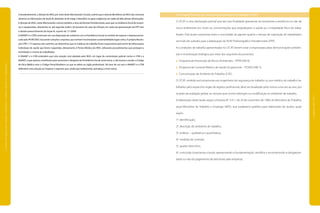 Consistentemente, a direção do INSS, por meio deste Memorando-Circular, orienta que a área de Benefícios do INSS não necessita
observar as informações da Seção III, abstendo-se de negar o benefício ou gerar exigências em razão da falta dessas informações.
A direção do INSS, neste Memorando, orienta também a área da Receita Previdenciária, para que na Auditoria Fiscal de empre-
sas e equiparados, abastenha-se, até segunda ordem, da lavratura do auto de infração em razão da apresentação de PPP sem
o devido preenchimento da Seção III, a partir de 1/1/2004.
A ANAMT e o CFM continuam em sua disposição de colaborar com a Previdência Social no sentido de superar o impasse provo-
cado pela IN 99/2003, buscando soluções conjuntas, que tenham incontestável sustentabilidade legal e ética. A própria Resolu-
ção CFM 1.715 aponta este caminho, ao determinar que os médicos do trabalho ficam responsáveis pelo envio de informações
individuais de saúde que forem requeridas, diretamente à Perícia Médica do INSS, utilizando procedimentos que protejam a
intimidade e a honra do trabalhador.
A ANAMT e o CFM entendem que esta solução será adotada pelo INSS, em lugar da contestação judicial contra o CFM e a
ANAMT, o que apenas contribuíria para aumentar o desgaste da Previdência Social neste tema, e não levaria a mudar o Código
de Ética Médica nem o Código Penal Brasileiro no que se refere ao sigilo profissional. Há mais de um ano a ANAMT e o CFM
defendem esta solução ao impasse e esperam que, ainda que tardiamente, prevaleça o bom senso.
4.5.4 Laudo Técnico das Condições Ambientais do Trabalho (LTCAT)
O LTCAT é uma declaração pericial que tem por finalidade apresentar tecnicamente a existência ou não de
riscos ambientais em níveis ou concentrações que prejudiquem a saúde ou a integridade física do traba-
lhador. Este laudo caracteriza tanto a nocividade do agente quanto o tempo de exposição do trabalhador,
servindo de subsídio para a elaboração do Perfil Profissiográfico Previdenciário (PPP).
As condições de trabalho apresentadas no LTCAT devem estar comprovadas pelas demonstrações ambien-
tais e monitoração biológica por meio dos seguintes documentos:
Programa de Prevenção de Riscos Ambientais – PPRA (NR 9);
Programa de Controle Médico de Saúde Ocupacional – PCMSO (NR 7);
Comunicação de Acidente do Trabalho (CAT).
O LTCAT, emitido exclusivamente por engenheiro de segurança do trabalho ou por médico do trabalho ha-
bilitados pelo respectivo órgão de registro profissional, deve ser atualizado pelo menos uma vez ao ano, por
ocasião da avaliação global, ou sempre que ocorrer alteração ou modificação no ambiente de trabalho.
A elaboração deste laudo segue a Portaria Nº 3.311, de 29 de novembro de 1989, do Ministério do Trabalho,
atual Ministério do Trabalho e Emprego (MTE), que estabelece padrões para elaboração de laudos, quais
sejam:
1º. identificação;
2º. descrição do ambiente de trabalho;
3º. análises – qualitativa e quantitativa;
4º. medidas de controle;
5º. quadro descritivo;
6º. conclusão (caracteriza o laudo, apresentando a fundamentação científica e reconhecendo a obrigatorie-
dade ou não do pagamento de adicionais pela empresa).
|manualdesegurançaesaúdenotrabalho|indústriagalvânica|legislação|
|páginas246e247|
 