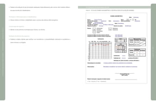 Realizar uma seleção do tipo de protetor adequado, disponibilizando, pelo menos, dois modelos diferen-
tes para escolha dos trabalhadores.
Formação e informação para os trabalhadores
Educar, treinar e motivar o trabalhador para o sucesso das práticas deste programa.
Conservação de registros
Manter os documentos na empresa por 20 anos, no mínimo.
Avaliação da eficácia do programa
Analisar os dados obtidos para verificar sua consistência e compatibilidade, indicando os problemas a
serem revistos e corrigidos.
3.5.3 Exemplos de Documentos do PCA
FIGURA 30 FICHA DE EXAME AUDIOMÉTRICO COM RESULTADO DE AUDIÇÃO NORMAL
|manualdesegurançaesaúdenotrabalho|indústriagalvânica|programaseações|
|páginas192e193|
 