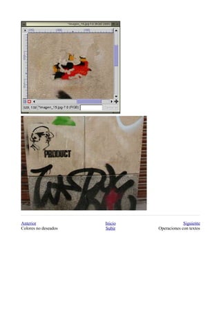 Anterior              Inicio                Siguiente
Colores no deseados   Subir    Operaciones con textos
 