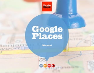 Google
Places
Manual

 