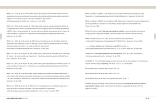 BRASIL. Lei n. 7102, de 20 de junho de 1983. Dispõe sobre segurança para estabelecimentos financeiros,
estabelece normas para constituição e funcionamento das empresas particulares que exploram serviços de
vigilância e de transporte de valores e dá outras providências. Disponível em:
http://www.sesvesp.com.br/doc/ leis. Acesso em: 14 mar. 2006.
BRASIL. Lei n. 7853, de 24 de outubro de 1989. Dispõe sobre o apoio as pessoas portadoras de deficiência,
sua integração social, sobre a Coordenadoria Nacional para integração da Pessoa Portadora de Deficiência
(CORDE), institui a tutela jurisdicional de interesses coletivos ou difusos dessas pessoas, define crimes, e dá
outras providências. Disponível em: http://www.institutoempregar.org.br/legislação/ federal3.htm .
Acesso em: 26 abr. 2006.
BRASIL. Lei n. 7855, de 24 de outubro de 1989. Altera a Consolidação das Leis do Trabalho, atualiza os
valores das multas trabalhistas, amplia sua aplicação, institui o Programa de Desenvolvimento do Sistema
Federal de Inspeção do trabalho e dá outras providências. Disponível em:
http://www.010.dataprev.gov.br/sislex.htm. Acesso em: 26 abr. 2006.
BRASIL. Lei n. 8212, de 24 de julho de 1991. Dispõe sobre a organização da Seguridade Social, institui Plano
de Custeio, e dá outras providências. Disponível em: http://www.presidencia.gov.br/ccvil/LEIS/L8212cons.
htm. Acesso em: 16 mar. 2006.
BRASIL. Lei n. 8213, de 24 de julho de 1991. Dispõe sobre os Planos de Benefícios da Previdência Social e dá
outras providências. Disponível em: http://www.cna. org.br/RelaçõesTrabalho/Previdencia/Lei 8213.htm.
Acesso em: 16 mar. 2006.
BRASIL. Lei n. 9029, de 13 de abril de 1995. Proíbe a exigência de atestados de gravidez e esterilização, e
outras práticas discriminatórias, para efeitos admissionais ou de permanência da relação jurídica de trabalho,
e dá outras providências. Disponível em: http://www81.dataprev.gov.br/sislex/paginas/42/1995/9029.htm
Acesso em: 26 abr. 2006.
BRASIL. Lei n. 9799, de 26 de maio de 1999. Insere na Consolidação das Leis do Trabalho regras sobre o
acesso da mulher ao mercado de trabalho e dá outras providências. Disponível em:
http://www.pge.sp.gov.br/centrodeestudos/biblioteca virtual. Acesso em: 26 abr. 2006.
BRASIL. Lei Federal n. 6938/81, Lei de Política Nacional do Meio Ambiente de 31 de agosto de 1981.
Disponível em:  https://www.planalto.gov.br/ccivil_03/Leis/ L6938org.htm . Acesso em: 26 maio 2006.
BRASIL. Lei Federal n. 8069/90, de 13 de julho de 1990. Dispõe sobre o Estatuto da Criança e do Adolescente e
dá outras providências. Disponível em: http://www. planalto.gov.br/ccivil_03/Leis/L8069.htm.
Acesso em: 8 mar. 2006.
BRASIL. Ministério da Saúde. Doenças relacionadas ao trabalho: manual de procedimentos para os
serviços de saúde. Organização Elizabeth Costa Dias. Brasília, 2001. (Normas e Manuais Técnicos).
BRASIL. Previdência Social. Lei n. 6367, de 19 de outubro de 1976. Disponível em:
 http://www010.dataprev.gov.br/sislex/paginas/42/1976/6367.htm . Acesso em: 26 maio 2006.
______. Anuário estatístico da Previdência Social 2003. Disponível em:
http:// www.previdenciasocial.gov.br/AEPS2003/12_01_20_01.asp. Acesso em: 26 maio 2006.
CANAVEIRA, R. Cronologia (comparada) das artes gráficas. Lisboa: [s.n.],2004. Disponível em:
http://www.paginagrafica.com. Acesso em: 26 abr. 2006.
CESARONE, M. R. et al. Real epidemiology of varicosi veins and chronic venous diseases: the San Valentino
Vascular Screening Project. Angiology. Glen Head, v.53, n.2, p. 119-130, 2002.
ENCICLOPÉDIA Abril. São Paulo: Abril Cultural, 1972. v. 4.
ENCICLOPÉDIA Abril. São Paulo: Abril Cultural, 1972. v 6.
ENCICLOPÉDIA Barsa. Rio de Janeiro: Encyclopaedia Britannica, 1974. v. 7.
ESPANHA. Ministerio del Trabajo. Instituto Nacional de Prevision. Enciclopedia de medicina, higiene y
seguridad del trabajo. Madrid: Instituto Nacional de Medicina y Seguridad del Trabajo, 1974. 2v.
ISBN 84-351-0249-1.
234 | 235manual de segurança e saúde no trabalho Indústria Gráfica
 
