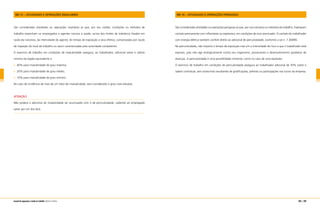208 | 209manual de segurança e saúde no trabalho Indústria Gráfica
NR-15 – ATIVIDADES E OPERAÇÕES INSALUBRES
São consideradas atividades ou operações insalubres as que, por seu caráter, condições ou métodos de
trabalho exponham os empregados a agentes nocivos à saúde, acima dos limites de tolerância fixados em
razão da natureza, da intensidade do agente, do tempo de exposição a seus efeitos, comprovadas por laudo
de inspeção do local de trabalho ou assim caracterizadas pela autoridade competente.
O exercício de trabalho em condições de insalubridade assegura, ao trabalhador, adicional sobre o salário
mínimo da região equivalente a:
40% para insalubridade de grau máximo;
20% para insalubridade de grau médio;
10% para insalubridade de grau mínimo.
No caso de incidência de mais de um fator de insalubridade, será considerado o grau mais elevado.
ATENÇÃO
Não poderá o adicional de insalubridade ser acumulado com o de periculosidade, cabendo ao empregado
optar por um dos dois.
NR-16 – ATIVIDADES E OPERAÇÕES PERIGOSAS
São consideradas atividades ou operações perigosas as que, por sua natureza ou métodos de trabalho, impliquem
contato permanente com inflamáveis ou explosivos, em condições de risco acentuado. O contato do trabalhador
com energia elétrica também confere direito ao adicional de periculosidade, conforme a Lei n. 7.369/85.
Na periculosidade, não importa o tempo de exposição mas sim a intensidade do risco a que o trabalhador está
exposto, pois não age biologicamente contra seu organismo, provocando o desenvolvimento gradativo de
doenças. A periculosidade é uma possibilidade iminente, como no caso de uma explosão.
O exercício de trabalho em condições de periculosidade assegura ao trabalhador adicional de 30% sobre o
salário contratual, sem acréscimos resultantes de gratificações, prêmios ou participações nos lucros da empresa.
 