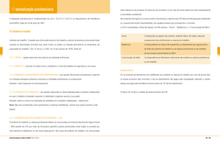 17 normatização previdenciária
A legislação previdenciária é fundamentada nas Leis n. 8.212 e n. 8.213 e no Regulamento da Previdência
Social (RPS), todas de 24 de julho de 1991.
17.1 Acidente do trabalho
Acidente de trabalho “é aquele que ocorre pelo exercício do trabalho a serviço da empresa, provocando lesão
corporal ou perturbação funcional que cause morte, ou perda, ou redução permanente ou temporária, da
capacidade do trabalho” (Art. 2º da Lei n. 6.367, de 19 de outubro de 1976). Pode ser:
17.1.1 TÍPICO – aquele decorrente do exercício da atividade profissional.
17.1.2 TRAJETO – ocorrido no trajeto entre a residência e o local de trabalho do segurado ou vice-versa.
17.1.3 DOENÇAS OCUPACIONAIS E/OU PROFISSIONAIS – são aquelas decorrentes da exposição a agentes
ou condições perigosas inerentes a processos e atividades profissionais ou ocupacionais.
Exemplo: ruído (máquinas em funcionamento).
17.1.4 DOENÇAS DO TRABALHO – são aquelas adquiridas ou desencadeadas pelas condições inadequadas
em que o trabalho é realizado, expondo o trabalhador a agentes nocivos a sua saúde.
Exemplo: dores na coluna (na realização de atividades em condições inadequadas – ergonomia).
Nota: Não são consideradas como profissionais as doenças hereditárias, mesmo que surjam durante a vida
laboral.
17.1.5 COMUNICAÇÃO DE ACIDENTE DO TRABALHO – CAT
O acidente do trabalho e a doença profissional devem ser comunicados ao Instituto Nacional do Seguro Social
– INSS através da CAT, por meio de formulário específico (anexo) protocolado neste órgão ou enviado por
meio eletrônico (disponível no site www.mpas.gov.br). Nos casos de acidente do trabalho, tal comunicação
218 | 219
deve realizar-se nas primeiras 24 horas de sua ocorrência, e em caso de morte deverá ser feita imediatamente
à autoridade competente.
Nos acidentes de trajeto ou a serviço externo da empresa, a abertura da CAT deve ser efetuada pelo trabalhador
ou, quando este estiver impossibilitado, por qualquer pessoa que acompanhou o ocorrido.
A CAT é considerada, a título de registro, em três eventos: “Inicial”; “Reabertura” e “Comunicação de óbito”.
Inicial	 Corresponde ao registro dos eventos: acidente típico, de trajeto, doenças
	 ocupacionais e/ou profissionais ou doença do trabalho.
Reabertura	 Correspondente ao reinício de tratamento ou afastamento por agravamento
	 de lesão de acidente do trabalho ou de doença profissional ou do trabalho,
	 já comunicado anteriormente ao INSS.
Comunicação de óbito	 Correspondente ao falecimento decorrente de acidente ou doença profissional
	 ou do trabalho.
OBSERVAÇÃO
Em se tratando de afastamento do trabalhador por acidente ou doença do trabalho por mais de quinze dias,
os quinze primeiros dias (incluindo o dia do afastamento) são pagos pelo empregador, devendo o auxílio-
doença ser pago pela Previdência Social a partir do 16º dia de afastamento.
A Figura 30, mostra o modelo de preenchimento da CAT.
manual de segurança e saúde no trabalho Indústria Gráfica
 