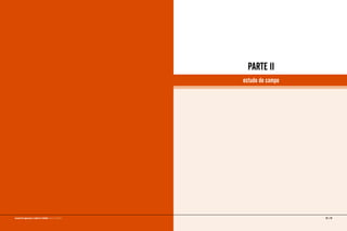 PARTE II
estudo de campo
34 | 35manual de segurança e saúde no trabalho Indústria Gráfica
 