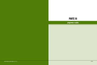 PARTE III
programas e ações
64 | 65manual de segurança e saúde no trabalho Indústria Gráfica
 