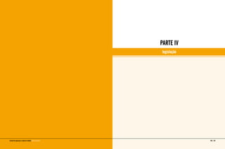 PARTE IV
legislação
186 | 187manual de segurança e saúde no trabalho Indústria Gráfica
 