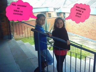 Não encostar as Mãos no corrimão isso pode evitar a gripe h1n1