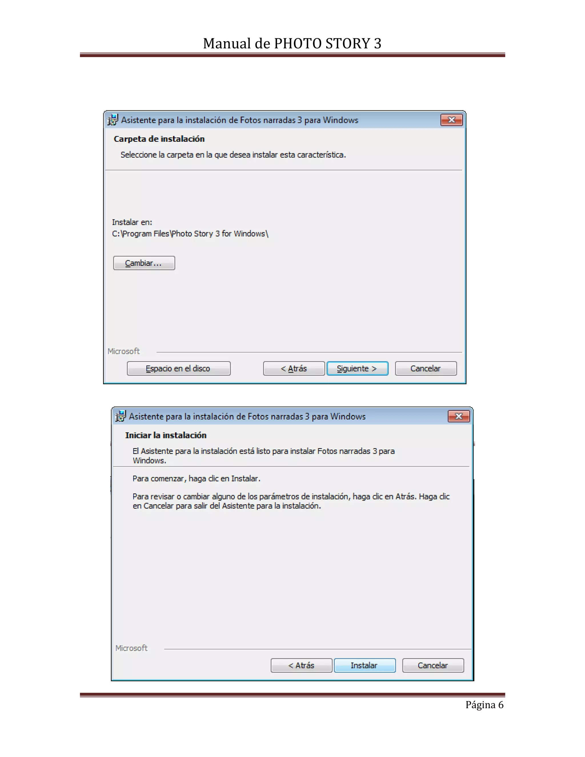 Manual de PHOTO STORY 3 
Página 6 
 