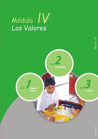 lV
Los Valores
Módulo
MódulolV
lV
Los Valores
Módulo
MódulolVFotBrmeo:.Oño
 