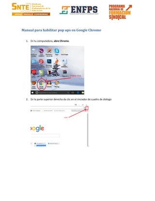 Manual para habilitar pop ups en Google Chrome
1. En tu computadora, abre Chrome.
2. En la parte superior derecha da clic en el iniciador de cuadro de diálogo
.
 