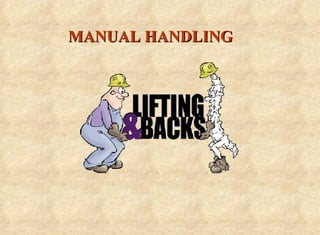 MANUAL HANDLING 