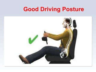 Good Driving Posture
 